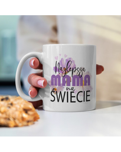 Kubek dla MAMY na preznt śmieszny "Najlepsza mama na świecie"