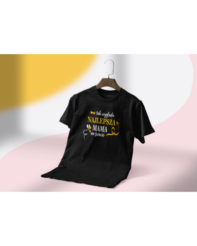 Koszulka damska na prezent dla mamy na Dzień mamy śmieszna "Tak wygląda najlepsza mama"
