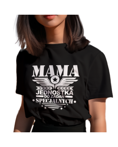 Koszulka damska na prezent dla mamy na Dzień Mamy "Mama jednostka do zadań specjalnych"