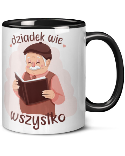 Kubek dla dziadka prezent  na dzień babci "Dziadek wie wszystko" śmieszny kubek upominek