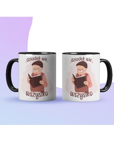 Kubek dla dziadka prezent  na dzień babci "Dziadek wie wszystko" śmieszny kubek upominek