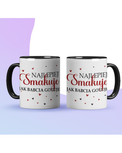 Kubek dla babci prezent  na dzień babci "Najlepiej smakuje jak babcia ugotuje" śmieszny kubek upominek