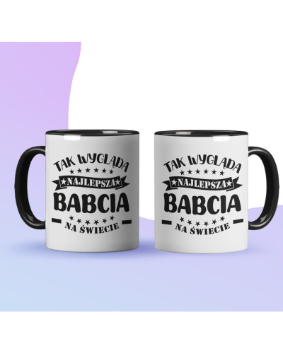 Kubek dla babci prezent  na dzień babci "Tak wygląda najlepsza babcia na świecie" śmieszny kubek upominek