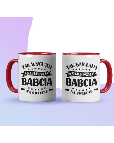 Kubek dla babci prezent  na dzień babci "Tak wygląda najlepsza babcia na świecie" śmieszny kubek upominek