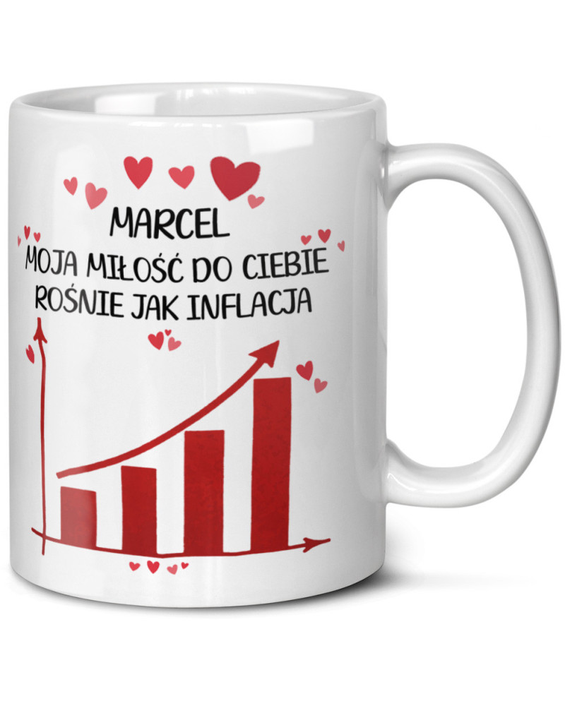 Kubek prezent na walentynki  dla dziewczyny dla chłopaka "IMIĘ + moja miłość do Ciebie rośnie jak inflacja"
