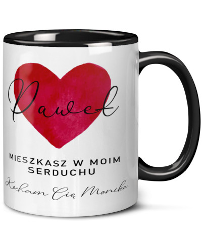 Kubek prezent na walentynki  dla dziewczyny dla chłopaka "IMIĘ + mieszkasz w moim serciu, Kocham Cię + IMIĘ"