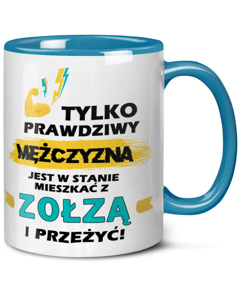 Kubek prezent na walentynki  dla chłopaka "Tylko prawdzimy mężczyzna jest w stanie mieszkać z zołzą i przeżyć " śmieszny