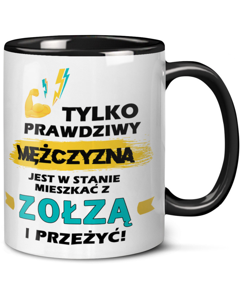 Kubek prezent na walentynki  dla chłopaka "Tylko prawdzimy mężczyzna jest w stanie mieszkać z zołzą i przeżyć " śmieszny