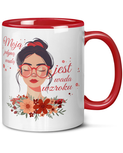 Kubek prezent na dzień kobiet dla dziewczyny dla żony ""Moją jedyną wadą jest wada wzroku" śmieszne