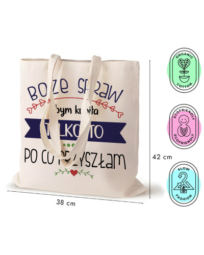 EKO TORBA ŚMIESZNY PREZENT DLA ZAKUPOHOLICZKI NA ZAKUPY WIELORAZOWA