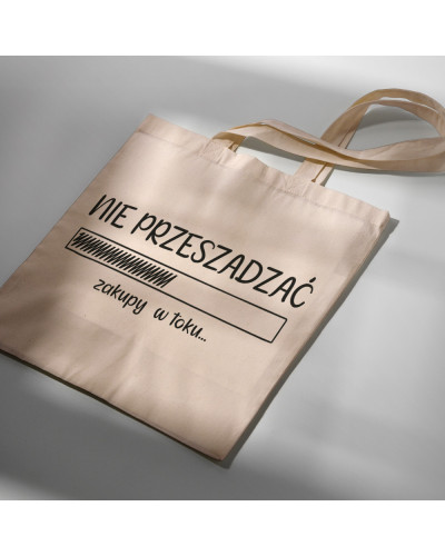 EKO TORBA ŚMIESZNY PREZENT DLA ZAKUPOHOLICZKI NA ZAKUPY WIELORAZOWA