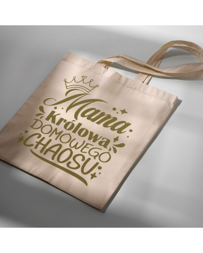 TORBA NA ZAKUPY BAWEŁNIANA PREZENT NA DZIEŃ MAMY MAMA KRÓLOWA CHAOSU