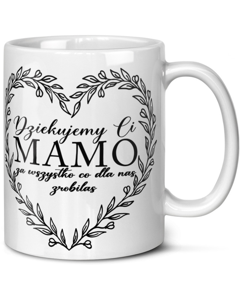 Kubek prezent na dzień MAMY mama żona "Dziękujemy Ci mamo za wszystko co dla nas zrobiłaś"